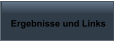 Ergebnisse und Links
